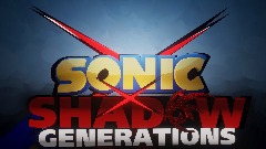 Sonic X Shadow Generations