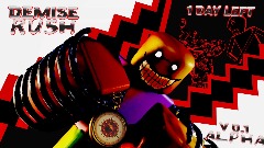 (TYSM FOR 200 LIKES!) Demise Rush ALPHA