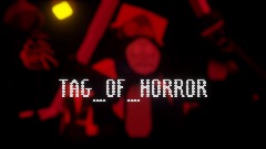 Tag of horror (EARLY ACCESS) V1.1.0