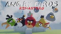Angry Birds Remastered WIP