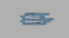 Hello neighbour 2 demo