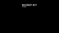 IMAGINET BOT - (We need help!)