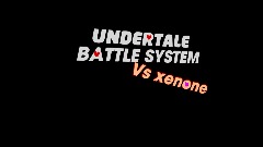 Undertale vs xenone