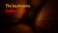 <term>The backrooms ENDLESS VOID (demo)