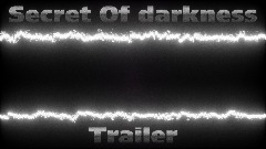 <term> secret Of darkness (Trailer)