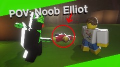 POV: Noob Elliot