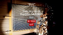 Five Nights at Freddys:Mutated DEMO:sorry for not updating