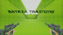 Matrix training