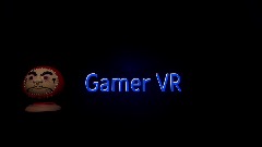 Intro For Gamer VR