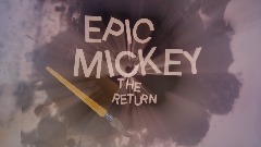 Epic Mickey 2 - The Return Teaser