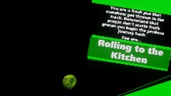 Rolling to the Kitchen