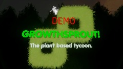 Growth sprout DEMO