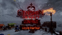 Genshin Impact: Zombies - Liyue Harbor