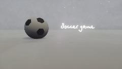 (small update)Soccer game