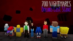 700 NIGHTMARES: Dreams Last Stand