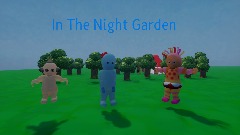 In The Night Garden