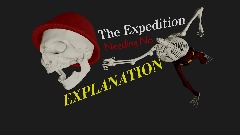 The Expedition Needing No Explanation