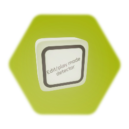 <button="Edit/play mode detector">