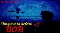 IS| The quest to defeat BOB
