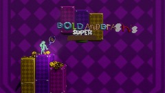 Bold and Brash“s super adventure tile