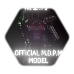 PROJECT 0 // OFFICIAL M.D.P.M MODEL