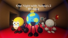 One Night with Naboo's 2 Remake