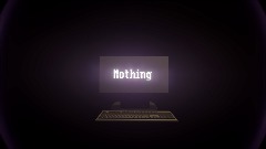 Nothing...