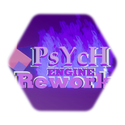 Psych Engine <term>Rework</term>
