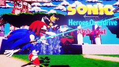 Sonic Heroes Overdrive Alpha build