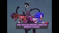 THE REALM WHERE CONTEXT DOESN'T EXIST (ask to join)