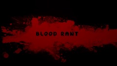 BLOOD RANT Season 2   بلود رانت