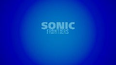 Sonic Frontiers XE5 Demo