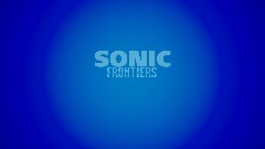 Sonic Frontiers XE5 Demo