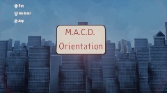 M.A.C.D. Orientation