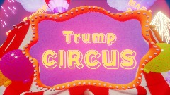 Trump Carnival Circus