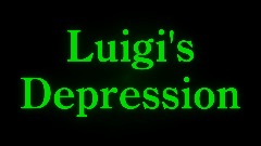 Luigi's Depression