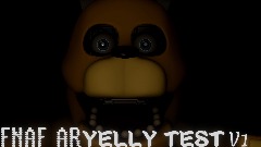 FNAF AR YELLY TEST V1