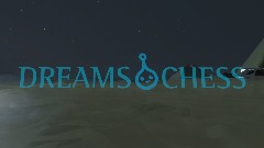 DREAMS CHESS