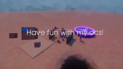 Have fun... With my ocs! (ver. 1.5) live event: none