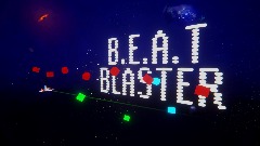 B.E.A.T Blaster
