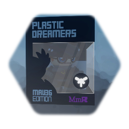 PLASTIC DREAMERS | MAV36 EDITION