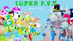 Super PVZ Dreams Editon