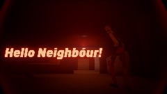Hello Neighbóur! - [ALPHA 1 Reboot] W.I.P