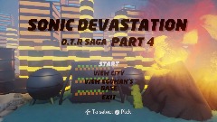 Sonic Devastation (Visual Novel) (D.T.R Saga Part 4)