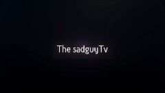 The sadguy Tv