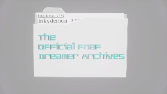 <term>The Official FNaF Dreamer Archive