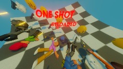 ONE SHOT RELOADED