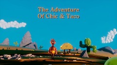 The Adventure Of Chic & Taco
