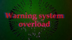 Warning system overload