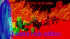 C00lkid intro and outro <clue>Dreams Hub edition